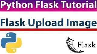 13.  Flask Upload Image - Easily Upload Image to Database - Python Flask Tutorial