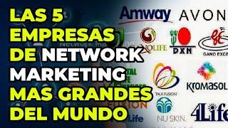 LAS 5 EMPRESAS DE NETWORK MARKETING MAS GRANDES DEL  MUNDO