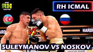 ƏSL HARDCORE ! Elnur Suleymanov vs Dmitriy Noskov / RH İCMAL