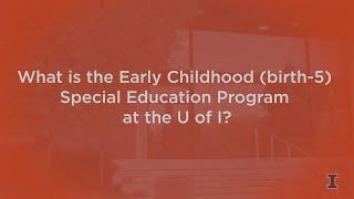 Early Childhood Special Education at the University of Illinois at Urbana-Champaign