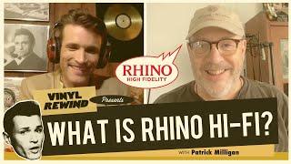 What Is Rhino High Fidelity Vinyl Series? Patrick Milligan explains
