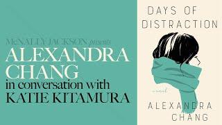 McNally Jackson Presents: Alexandra Chang (Days of Distraction) In Conversation with Katie Kitamura