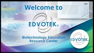 Welcome to Edvotek's Biotechnology Education Resource Center