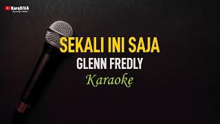 Glenn Fredly - Sekali Ini Saja (Karaoke)