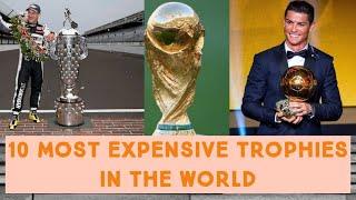 TOP 10 MOST EXPENSIVE SPORTS TROPHIES IN THE WORLD 2020 #expensivetrophies #expensivetrophies2020