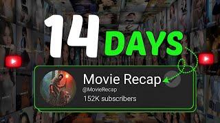 I Run A MOVIE RECAP Channel For 14 DAYS (Monetization Challenge)
