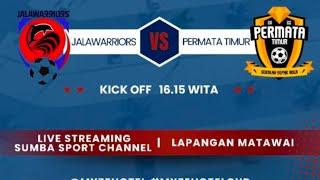 JALLAWARIORS FC VS PERMATA TIMUR FC ||PERTANDINGAN 16 BESAR MYZE HOTEL CUP || SUMBA SPORTS CHANNEL