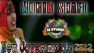 Munir Shafi New Cover Music Ethiopian Oromo Clip 2022