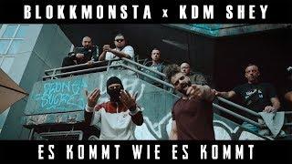 Blokkmonsta & KDM Shey - Es kommt wie es kommt [prod. Isy Beatz & C55]