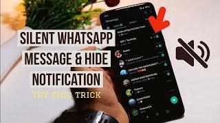 Mute WhatsApp notification & sounds now!