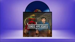 Funds Are #SAFU / Prod. by NFtut