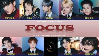 [NCT 127 엔시티 127] - "FOCUS" (Color Coded Lyrics Rom/ Han/ Eng) [Requested Song]