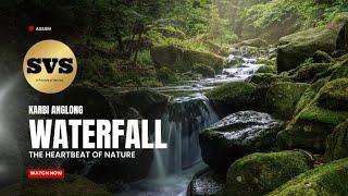 Majestic Waterfalls of North East India | Nature’s Paradise Revealed#karbianglong