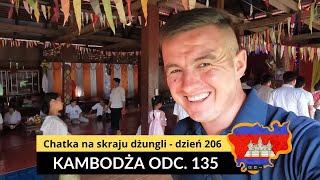 Kambodża - Chatka na skraju dżungli - dzień 206 (odc. 135)