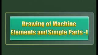 Drawing of Machine Elements and Simple parts|| Machine Drawing || Part 1||PRIME ENGINEER