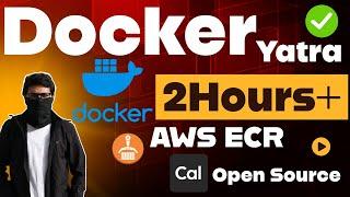 Docker Yatra  | 2 Hours Complete Docker Tutorial | Beginner To Advanced | English