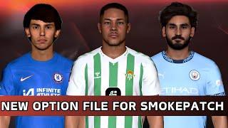 PES 2017 | Last Option File 2024 For Smoke-Patch - Summer Transfers (August 2024)