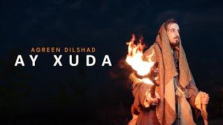 Agreen Dilshad - Ay Xuda (Official Music Video)