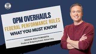 6.18OPM Just Changed the Rules for ALL Federal Employees