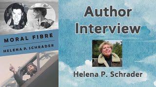 Author Interview: Helena P. Schrader and Moral Fibre