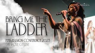 BRING ME THE LADDER - Dr. Jackie Greene | Permission Conference 2023