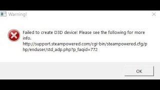  Failed to create D3D device!