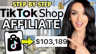 How to Start TikTok Shop Affiliate & Make $1000s DAILY | STEP BY STEP (FREE COURSE)