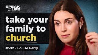 The Sexual Revolution Has Failed — Now Try CHURCH || Louise Perry Full Interview