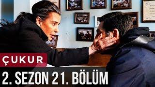 Çukur 2.Sezon 21.Bölüm