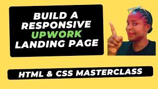 Build a Responsive Upwork Landing Page | HTML & CSS Masterclass