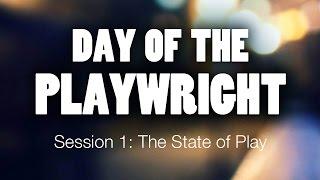 Day of the Playwright: Session 1