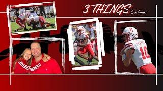 3 THINGS TO WATCH FOR SATURDAY (AND A BONUS)...NEBRASKA HUSKERS