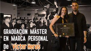 GRADUACIÓN MÁSTER EN MARCA PERSONAL de Víctor Heras