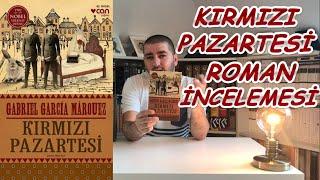 Gabriel Garcia Marquez - Kırmızı Pazartesi  / Roman İncelemesi 