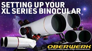 Basic Operation of the Oberwerk XL Series Binocular Telescope (BT-100XL-ED on XL-240 Fork Mount)