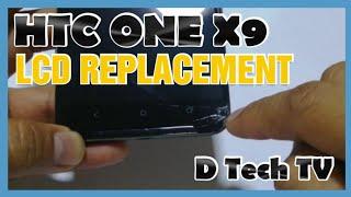 HTC ONE X9 LCD REPLACEMENT || DTECH TV