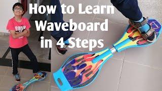 How to Learn Waveboard in 4 Steps | Strauss Bronx FB Waveboard | Unboxing and Tricks