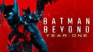 BATMAN BEYOND: YEAR ONE | Fan Film