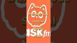 Top 10 Most Dangerous Social Media Apps #shorts