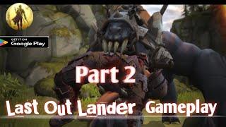 Last Out Lander Gameplay | Part 2 | Android | Shah Gameing