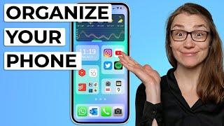 Organize Your Phone in Just 2 Simple Steps