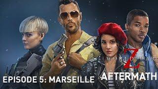 WORLD WAR Z : AFTERMATH | EPISODE 5 : MARSEILLE | All Three Chapters Complete Walkthrough