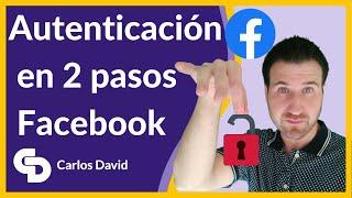 Autenticación en dos pasos de FacebookACTIVAR️