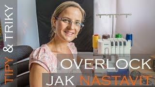 Caramilla Easy: Overlock - tipy a triky, seřízení, nastavení