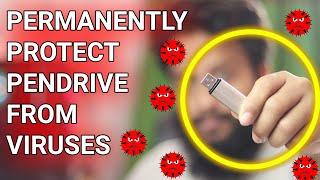 How To Protect USB Pendrive From Viruses Permanently!