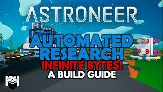 Astroneer - AUTOMATED RESEARCH CHAMBER - INFINITE BYTES - A BUILD GUIDE