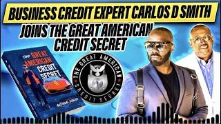 Carlos D Smith Joins The Great American Credit Secret