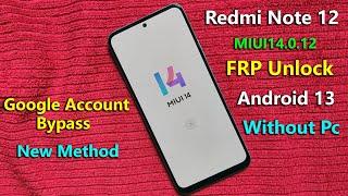 New Method 1 : Redmi Note 12 FRP Bypass MIUI 14 Android 13 - No Second Space | No PC | No 2nd Phone