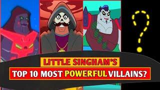 Top 10 Most Powerful Villains Of Little Singham || it's a Great List : CARTOON FACTO