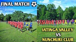 NUNCHURI CLUB VS JATINGA VALLEY || FINAL MATCH || BIKRAMPUR(CNP) || SHOCKING MATCH  || VLOG